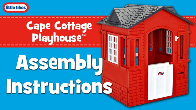 Little Tikes Cape Cottage Playhouse Instructions